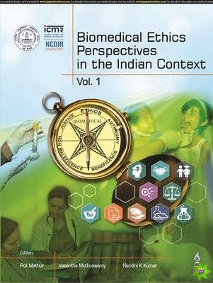 Biomedical Ethics Perspectives in the Indian Context