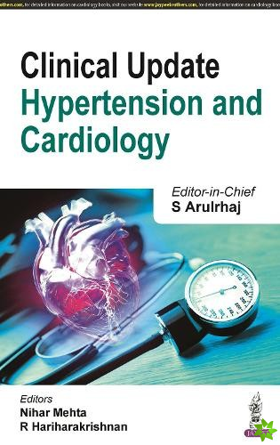 Clinical Update: Hypertension and Cardiology