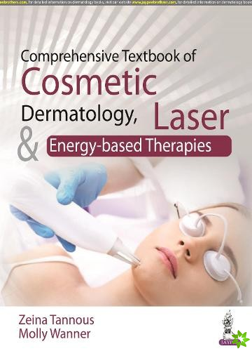 Comprehensive Textbook of Cosmetic Dermatology, Laser and Energy-based Therapies
