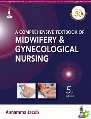 Comprehensive Textbook of Midwifery & Gynecological Nursing