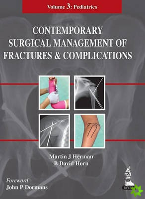 Contemporary Surgical Management of  Fractures and Complications