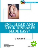 ENT, Head and Neck Diseases Made Easy