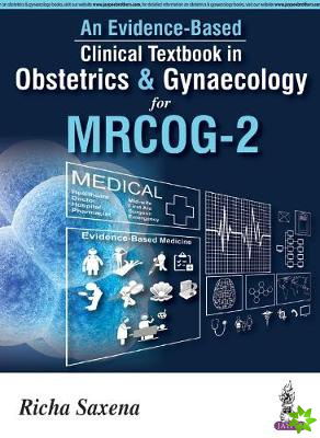Evidence-based Clinical Textbook in Obstetrics & Gynecology for MRCOG-2