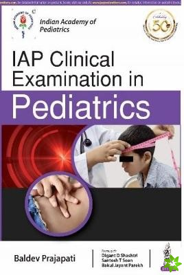 IAP Clinical Examination in Pediatrics