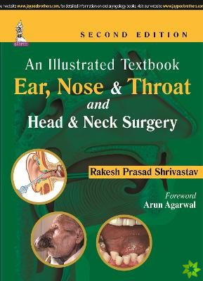 Illustrated Textbook: Ear, Nose & Throat and Head & Neck Surgery