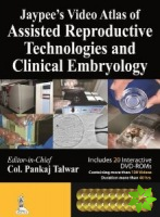 Jaypee's Video Atlas of Assisted Reproductive Technologies and Clinical Embryology