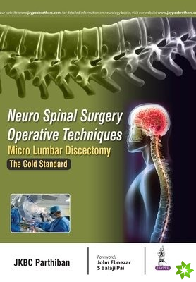 Neuro Spinal Surgery Operative Techniques: Micro Lumbar Discectomy