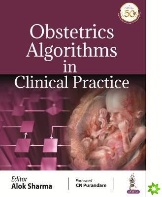 Obstetrics Algorithms in Clinical Practice
