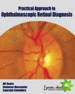 Practical Approach to Ophthalmoscopic Retinal Diagnosis