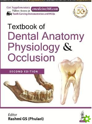 Textbook of Dental Anatomy, Physiology & Occlusion