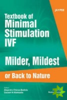 Textbook of Minimal Stimulation IVF