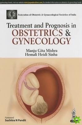 Treatment and Prognosis in Obstetrics & Gynecology