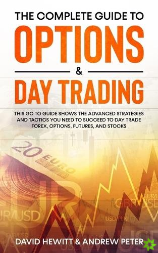 Complete Guide to Options & Day Trading