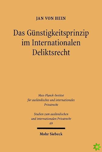 Das Gunstigkeitsprinzip im Internationalen Deliktsrecht