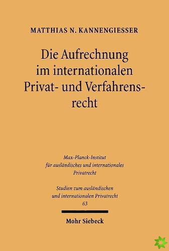 Die Aufrechnung im internationalen Privat- und Verfahrensrecht