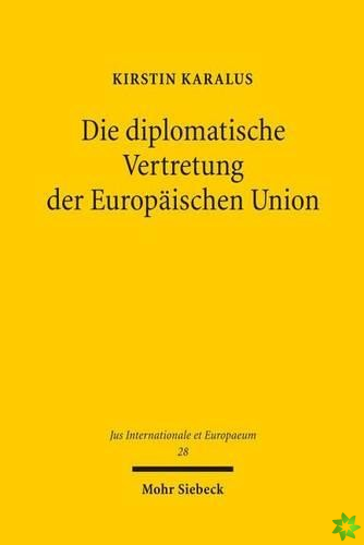 Die diplomatische Vertretung der Europaischen Union