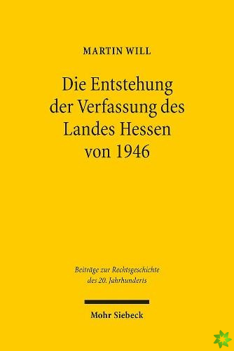 Die Entstehung der Verfassung des Landes Hessen von 1946