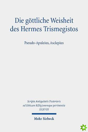 Die gottliche Weisheit des Hermes Trismegistos