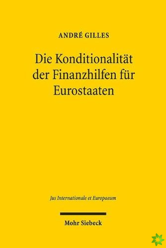 Die Konditionalitat der Finanzhilfen fur Eurostaaten