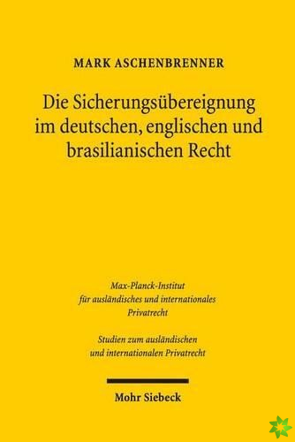 Die Sicherungsubereignung im deutschen, englischen und brasilianischen Recht