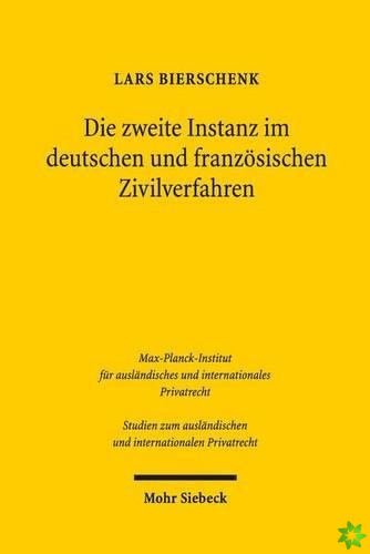 Die zweite Instanz im deutschen und franzoesischen Zivilverfahren