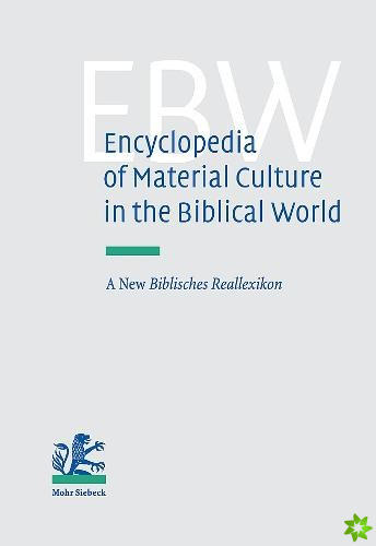 Encyclopedia of Material Culture in the Biblical World