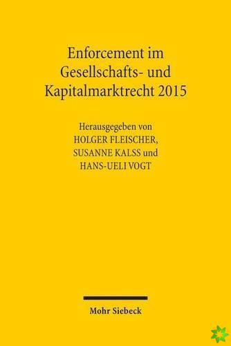 Enforcement im Gesellschafts- und Kapitalmarktrecht 2015