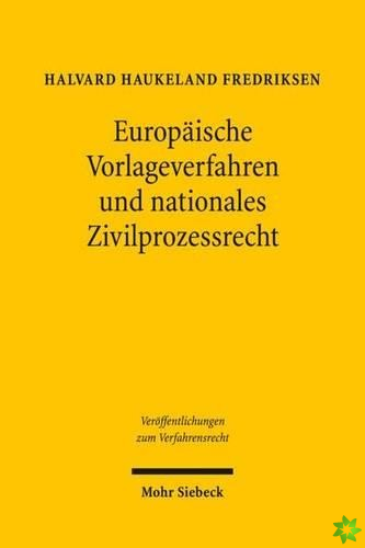 Europaische Vorlageverfahren und nationales Zivilprozessrecht