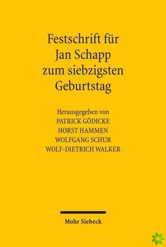 Festschrift fur Jan Schapp zum siebzigsten Geburtstag