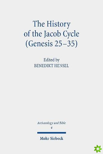 History of the Jacob Cycle (Genesis 25-35)