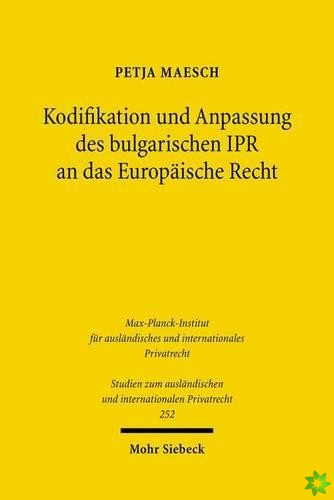 Kodifikation und Anpassung des bulgarischen IPR an das Europaische Recht