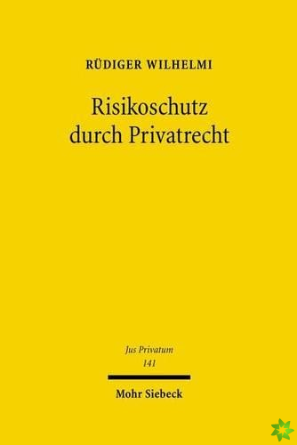 Risikoschutz durch Privatrecht