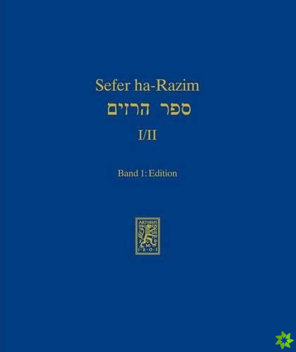 Sefer ha-Razim I und II - Das Buch der Geheimnisse I und II