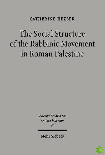 Social Structure of the Rabbinic Movement in Roman Palestine
