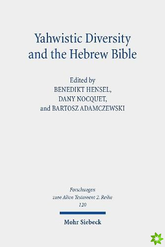Yahwistic Diversity and the Hebrew Bible
