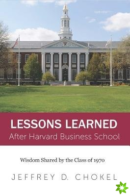 Lessons Learned After Harvard Business School