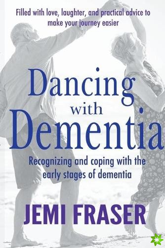 Dancing With Dementia