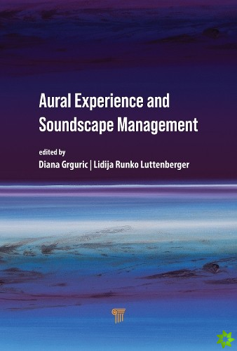 Aural Experience and Soundscape Management