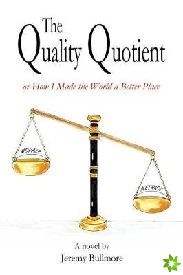 Quality Quotient or How I Made the World a Better Place
