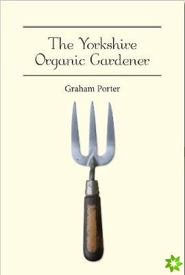 Yorkshire Organic Gardener