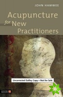 Acupuncture for New Practitioners