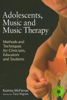 Adolescents, Music and Music Therapy