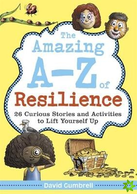 Amazing A-Z of Resilience