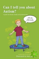 Can I tell you about Autism?
