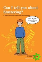 Can I tell you about Stuttering?