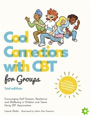 Cool Connections with CBT for Groups, 2nd edition