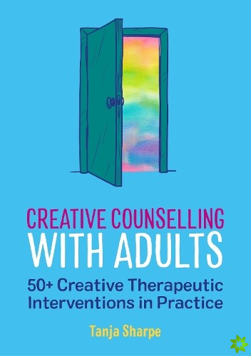 Creative Counselling with Adults