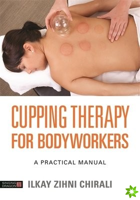 Cupping Therapy for Bodyworkers
