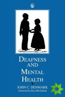 Deafness and Mental Health