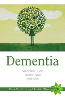 Dementia - Support for Family and Friends